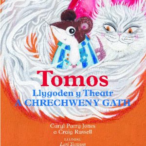 Tomos Llygoden y Theatr a Chrechwen y Gath
