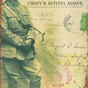 'Anwyl Fam' - Pererindod Drwy'r Rhyfel Mawr