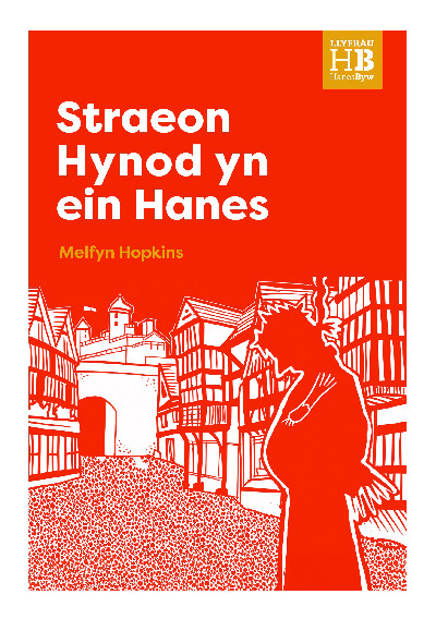 Llyfrau Hanes Byw: Straeon Hynod yn ein Hanes