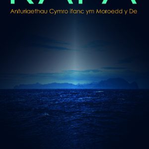 Rapa: Anturiaethau Cymro Ifanc Ym Moroedd y De