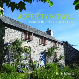 Adfer Ty'n Twll - Hanes Creu TÅ· Eco-Gyfeillgar