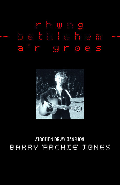 Rhwng Bethlehem a'r Groes