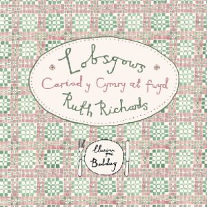 Lobsgows - Cariad y Cymry at fwyd