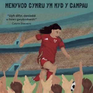 Ymlaen â hi! - Menywod Cymru ym Myd y Campau