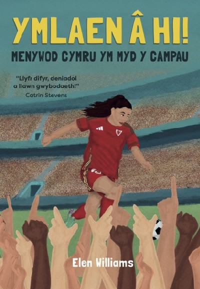 Ymlaen â hi! - Menywod Cymru ym Myd y Campau