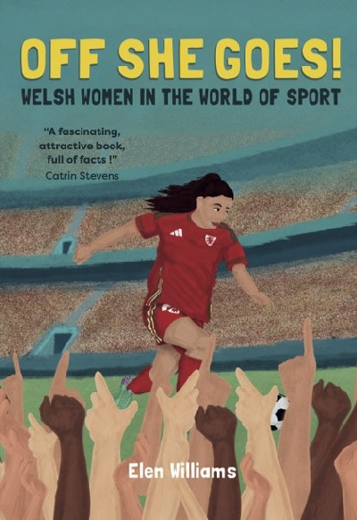 Off She Goes! Welsh Women in the World of Sport