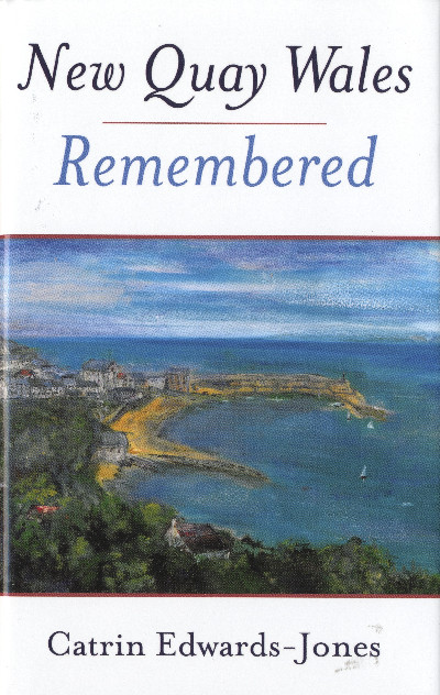 New Quay Wales Remembered