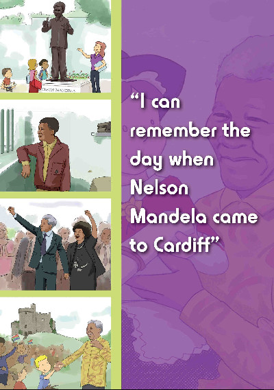 I Can Remember the Day When: I Can Remember the Day When Nelson Mandela Came to Cardiff