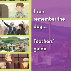 I Can Remember the Day When: Teachers Guide