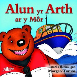 Cyfres Alun yr Arth: Alun yr Arth ar y Môr