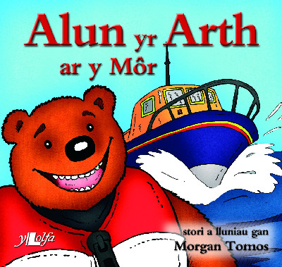 Cyfres Alun yr Arth: Alun yr Arth ar y Môr