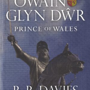 Owain Glyn Dŵr - Prince of Wales