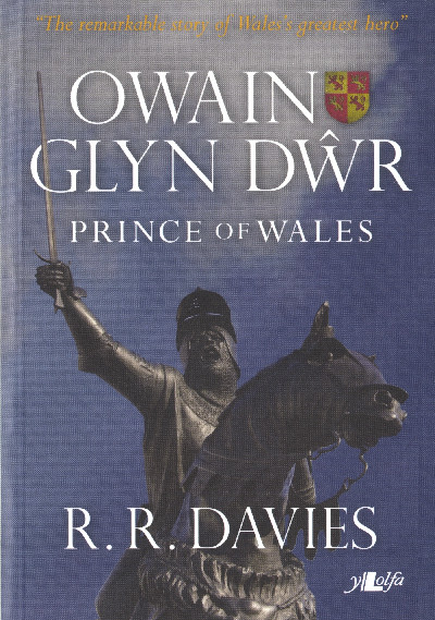 Owain Glyn Dŵr - Prince of Wales