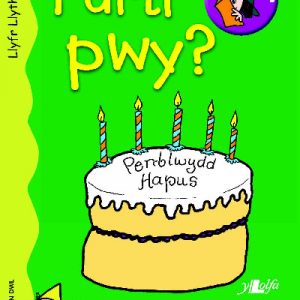 Cyfres Darllen Mewn Dim: Parti Pwy? - Llyfr Llythrennau