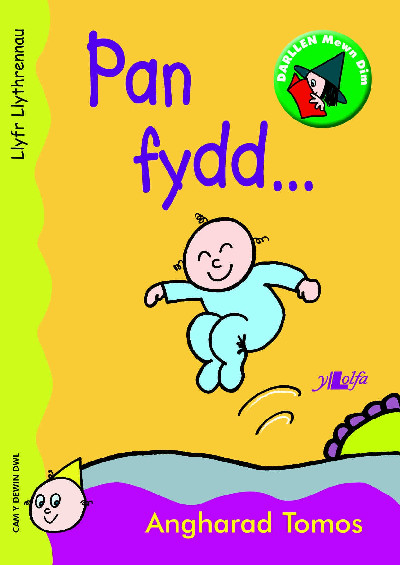 Cyfres Darllen Mewn Dim: Pan Fydd ... - Llyfr Llythrennau