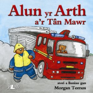 Cyfres Alun yr Arth: Alun yr Arth a'r Tân Mawr