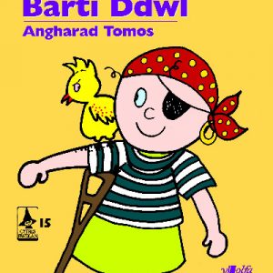 Cyfres Rwdlan: 15. Barti Ddwl