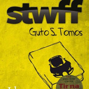 Cyfres yr Onnen: Stwff - Guto S. Tomos