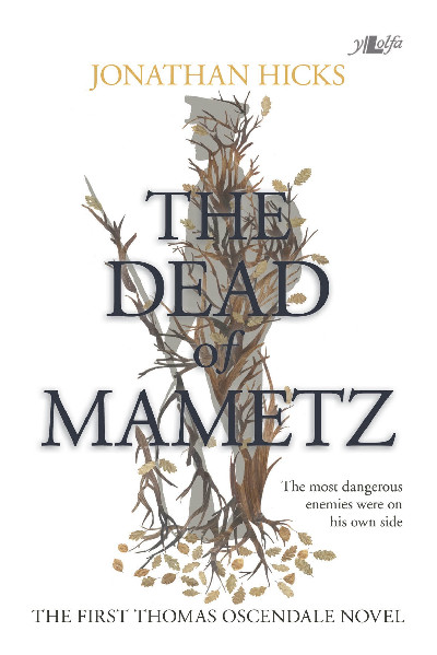 The Dead of Mametz - A Thomas Oscendale Novel