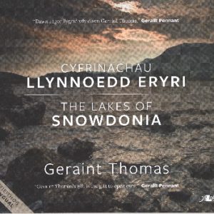 Cyfrinachau Llynnoedd Eryri/The Lakes of Snowdonia