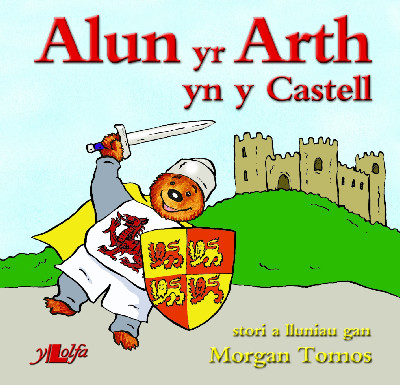 Cyfres Alun yr Arth: Alun yr Arth yn y Castell