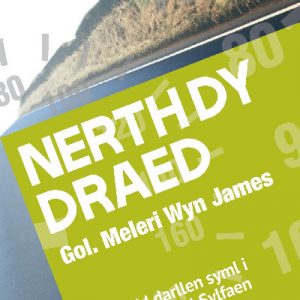 Cyfres ar Ben Ffordd: Nerth dy Draed