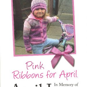 Pink Ribbons for April - In Memory of April Jones