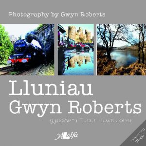 Lluniau Gwyn Roberts/Photography by Gwyn Roberts