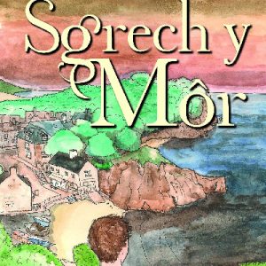 Cyfres yr Onnen: Sgrech y Môr