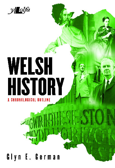 Welsh History - A Chronological Outline
