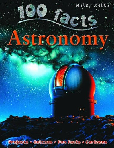 100 Facts: Astronomy