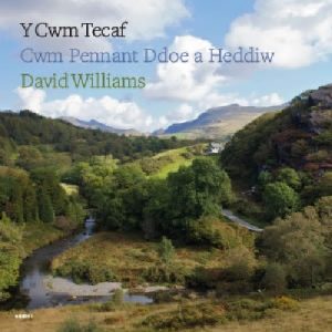 Cwm Tecaf, Y - Cwm Pennant Ddoe a Heddiw