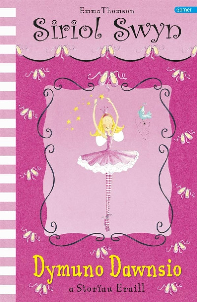 Cyfres Siriol Swyn: Dymuno Dawnsio