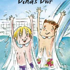 Cyfres Bechgyn am Byth!: Dinas Dŵr