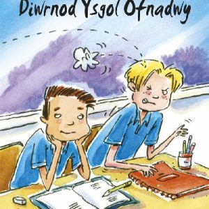 Cyfres Bechgyn am Byth!: Diwrnod Ysgol Ofnadwy