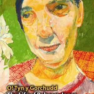 Trosiadau/Translations: The Life of Rebecca Jones/O! Tyn y Gorchudd
