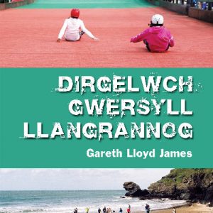 Cyfres Cawdel: Dirgelwch Gwersyll Llangrannog