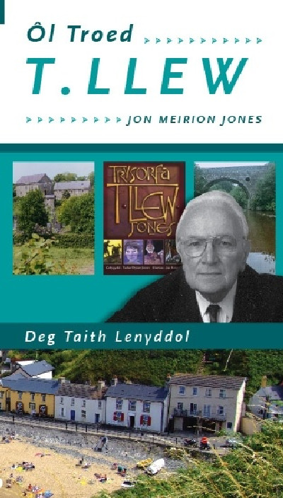 Ôl Troed T. Llew - Deg Taith Lenyddol