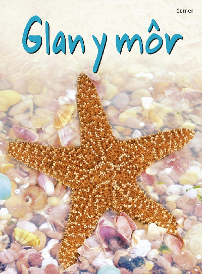 Cyfres Dechrau Da: Glan y Môr