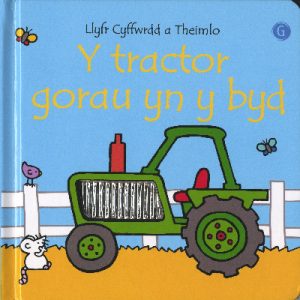 Tractor Gorau yn y Byd, Y - Llyfr Cyffwrdd a Theimlo