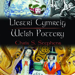 Cyfres Cip ar Gymru/Wonder Wales: Llestri Cymreig/Welsh Pottery