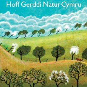 Hoff Gerddi Natur Cymru