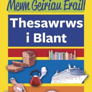 Mewn Geiriau Eraill - Thesawrws i Blant