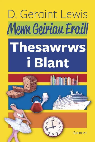 Mewn Geiriau Eraill - Thesawrws i Blant