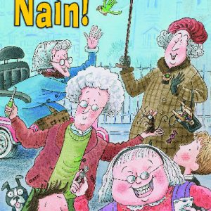 Cyfres Swigod: Nain! Nain! Nain!