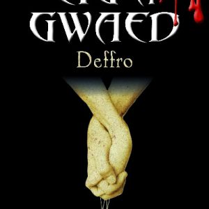 Cyfres Cig a Gwaed: Deffro