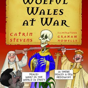 Wicked Wales: Woeful Wales at War