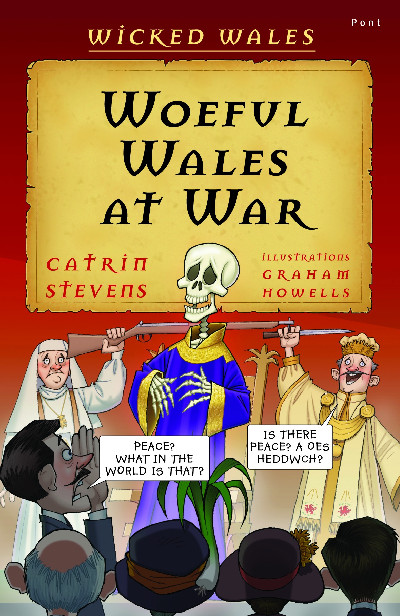 Wicked Wales: Woeful Wales at War
