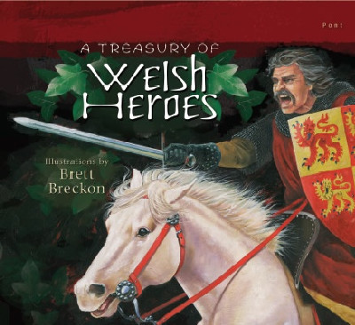 Treasury of Welsh Heroes, A