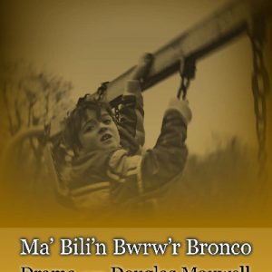 Ma Bili'n Bwrw'r Bronco